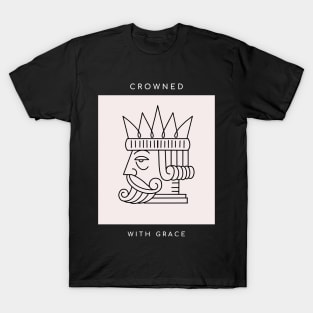 Crowned with grace T-Shirt